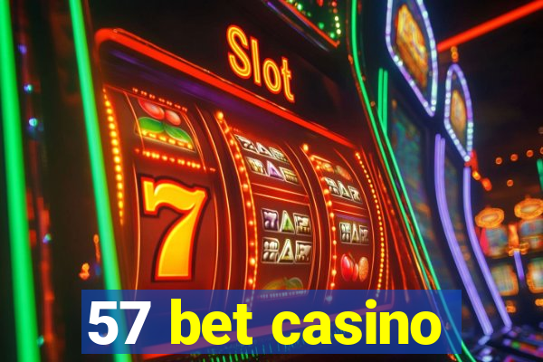 57 bet casino